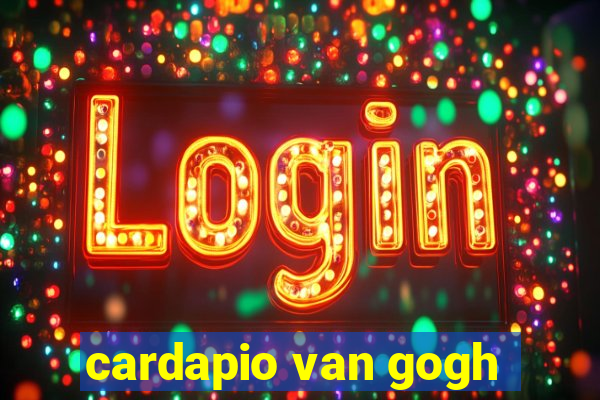 cardapio van gogh